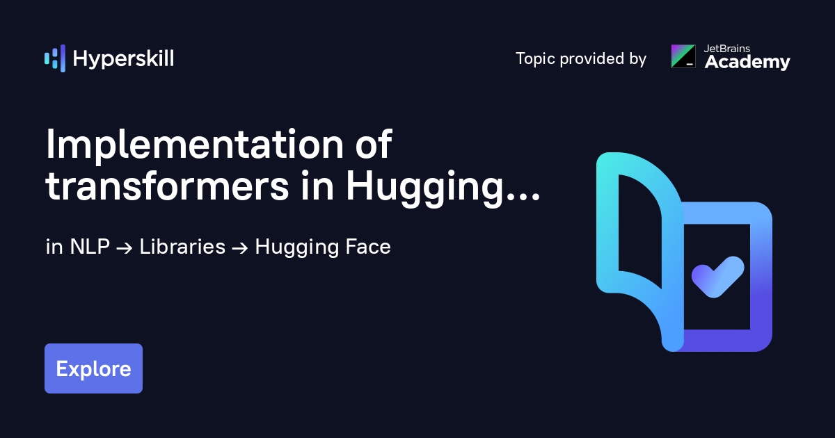 Implementation Of Transformers In Hugging Face - Hyperskill