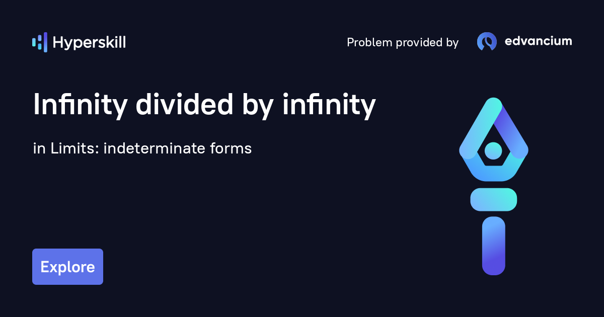 infinity-divided-by-infinity-what-is-infinity-divided-by-infinity