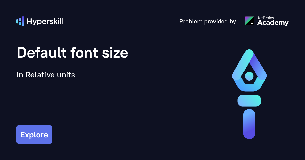 default-font-size-relative-units-hyperskill
