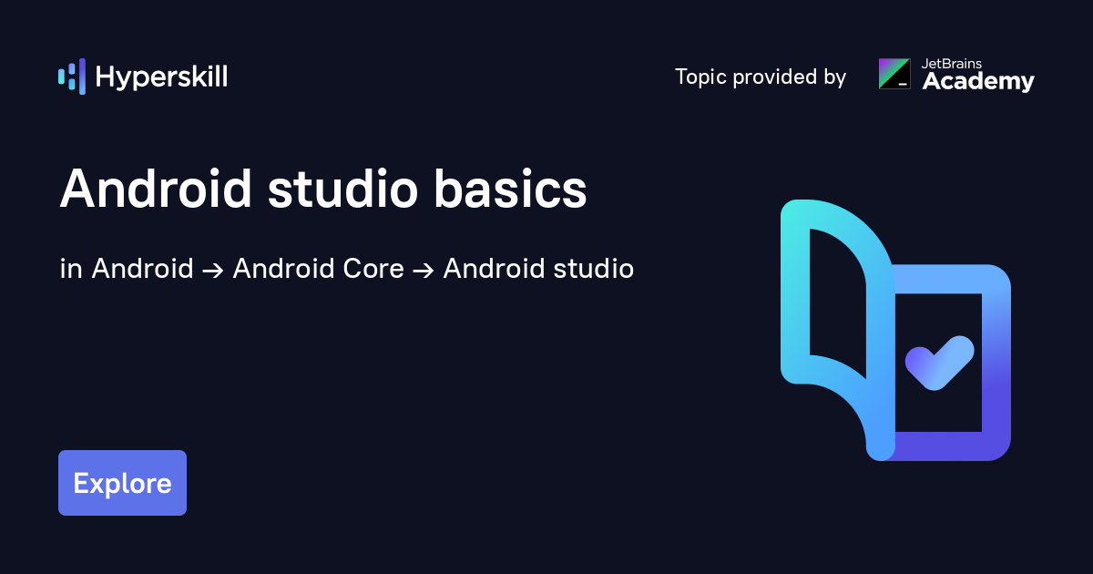 Android studio basics - Hyperskill — Learn programming, create apps