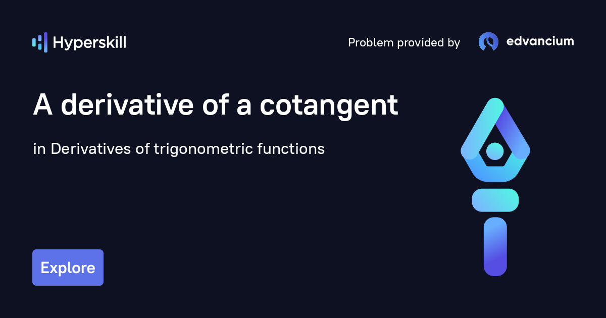 A derivative of a cotangent · Derivatives of trigonometric functions