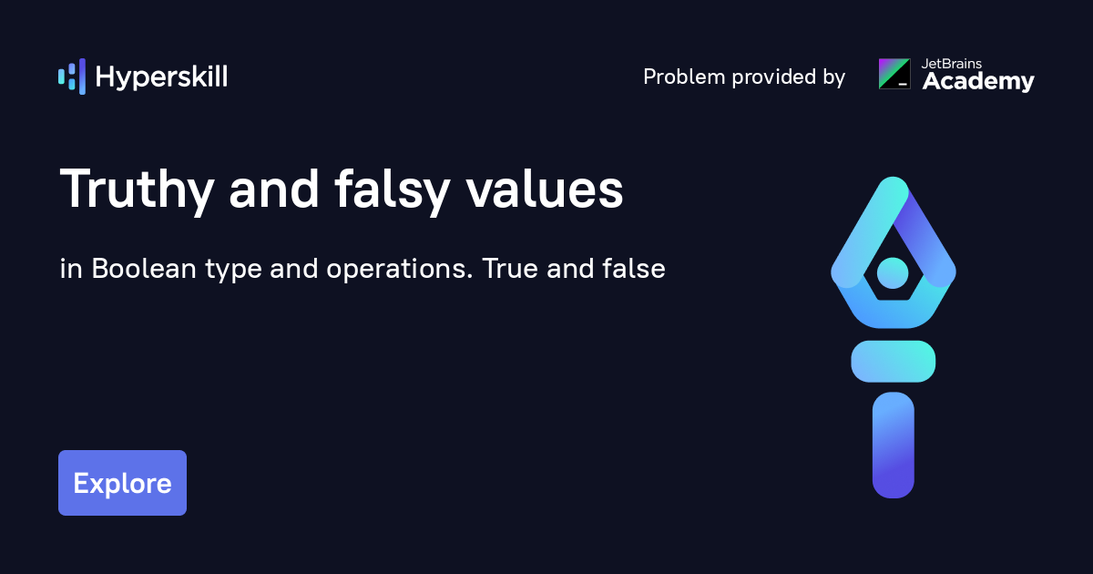 Truthy and falsy values · Boolean type and operations. True and false ...