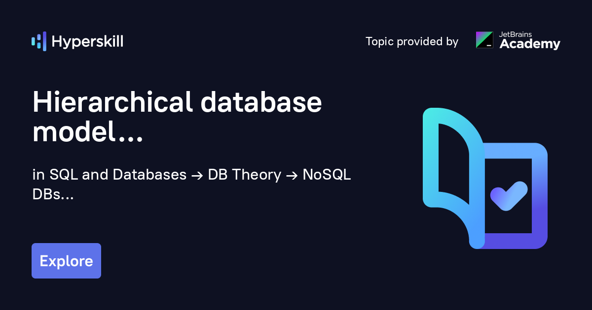 Hierarchical database model · Hyperskill