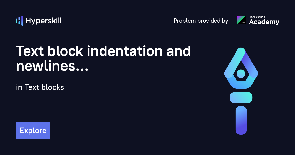 text-block-indentation-and-newlines-text-blocks-jetbrains-academy-learn-programming-by