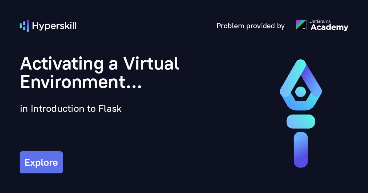 Activating a Virtual Environment · Introduction to Flask · Hyperskill