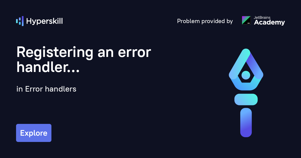 Registering an error handler · Error handlers · Hyperskill