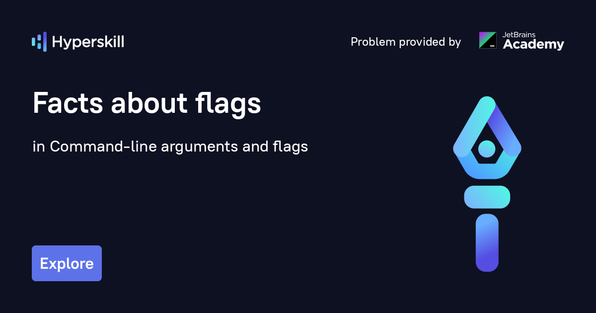 Facts about flags · Commandline arguments and flags · Hyperskill