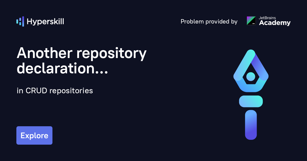 Another repository declaration · CRUD repositories · Hyperskill