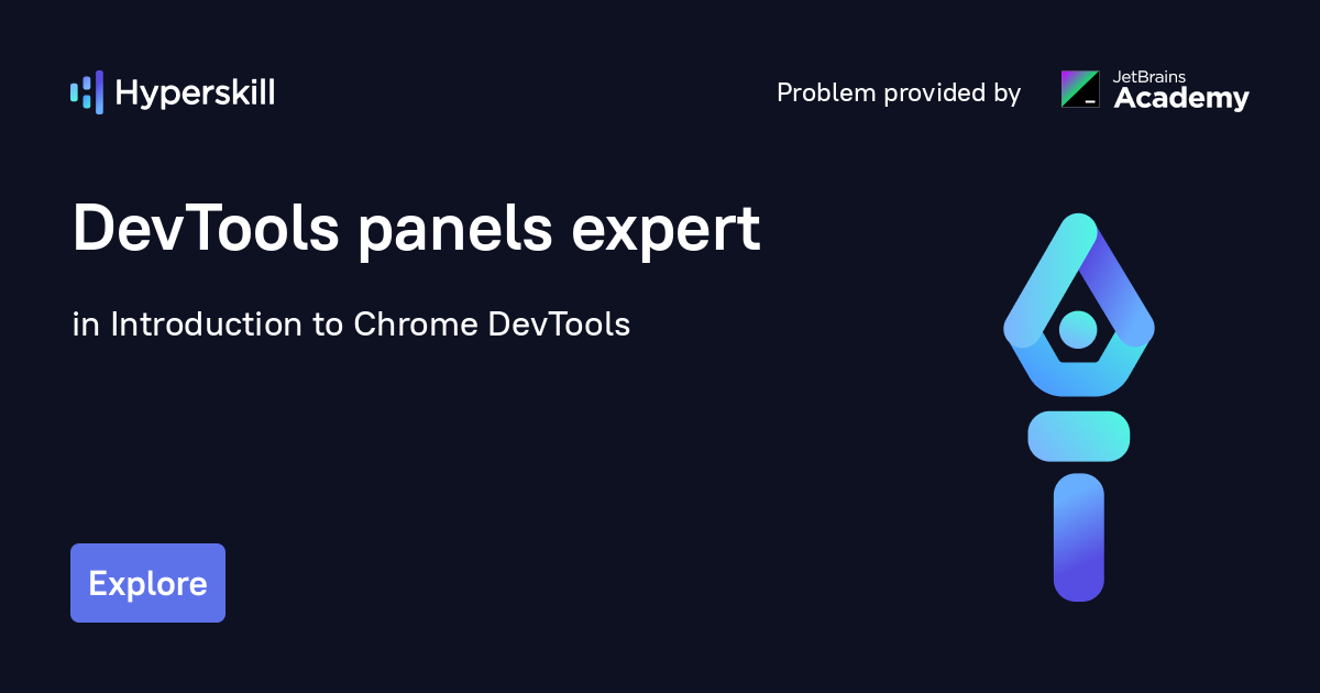 DevTools Panels Expert · Introduction To Chrome DevTools · Hyperskill