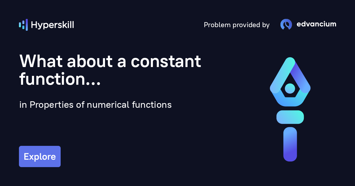 What about a constant function · Properties of numerical functions