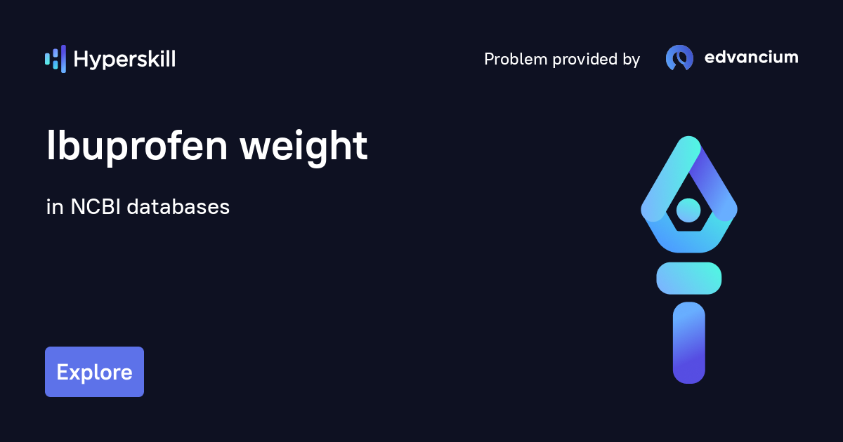 Ibuprofen weight · NCBI databases · Hyperskill