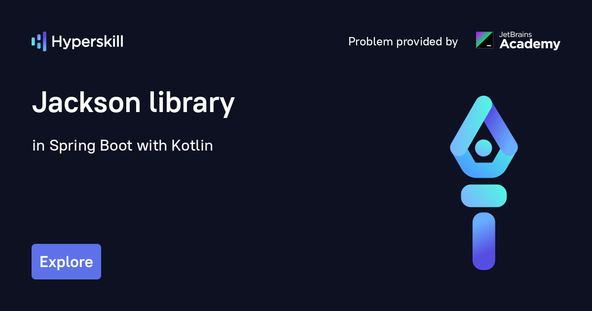 Jackson library · Spring Boot with Kotlin · Hyperskill