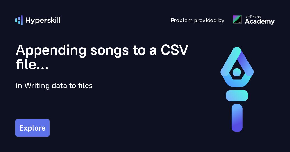 Appending songs to a CSV file · Writing data to files · Hyperskill