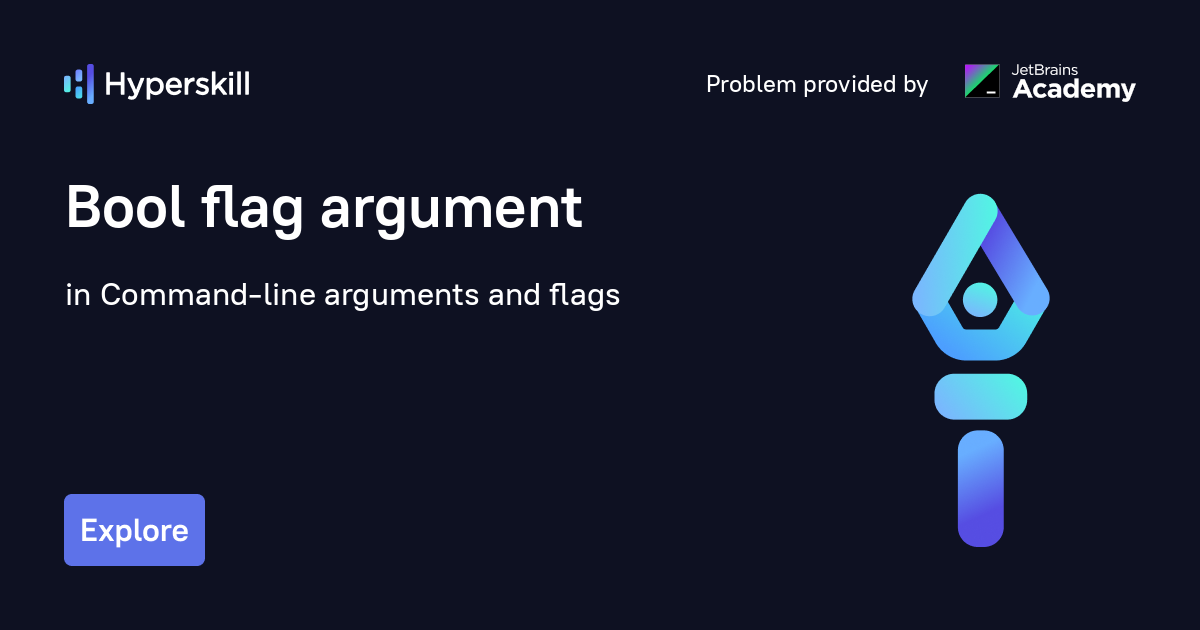 Bool flag argument · Commandline arguments and flags · Hyperskill