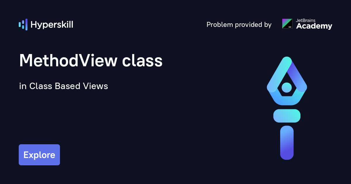 MethodView class · Class Based Views · Hyperskill