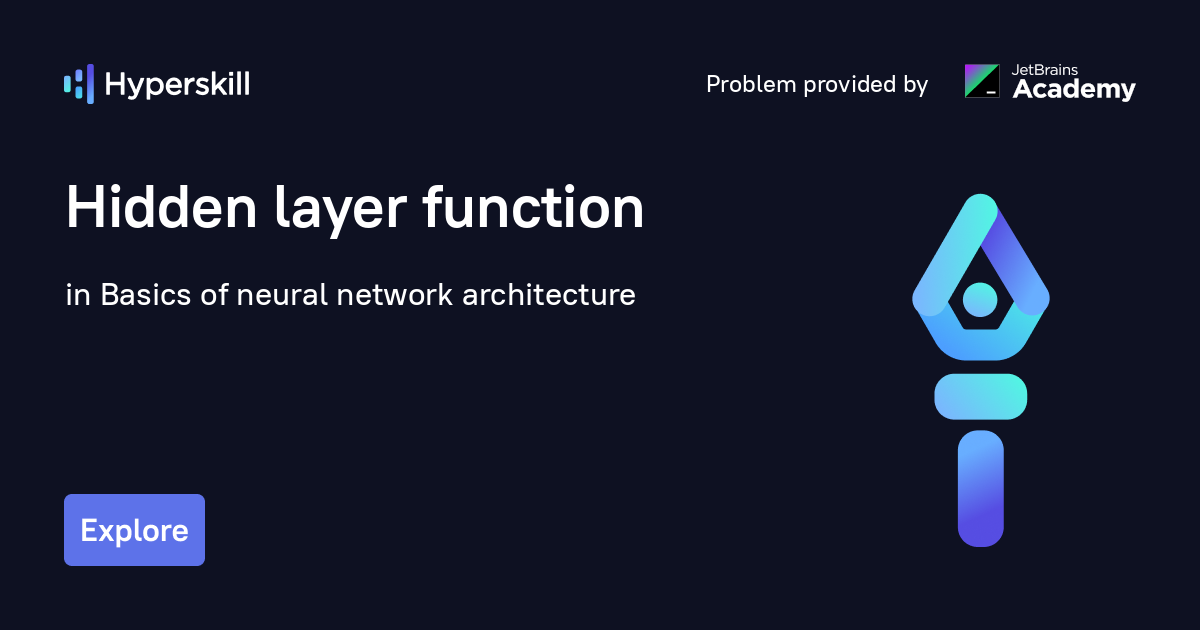 Hidden layer function · Basics of neural network architecture · Hyperskill