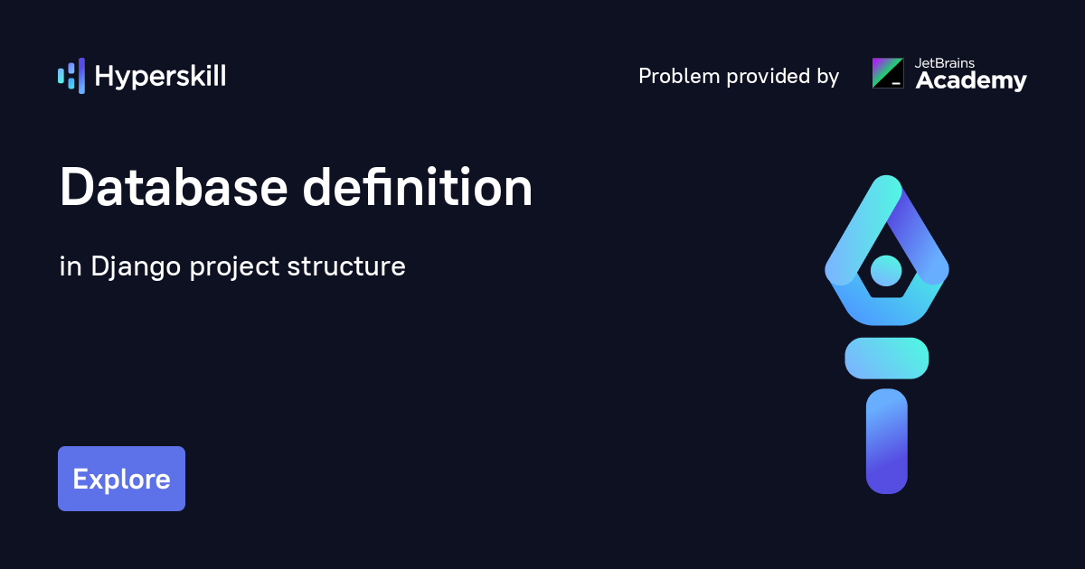 Database definition · Django project structure · Hyperskill