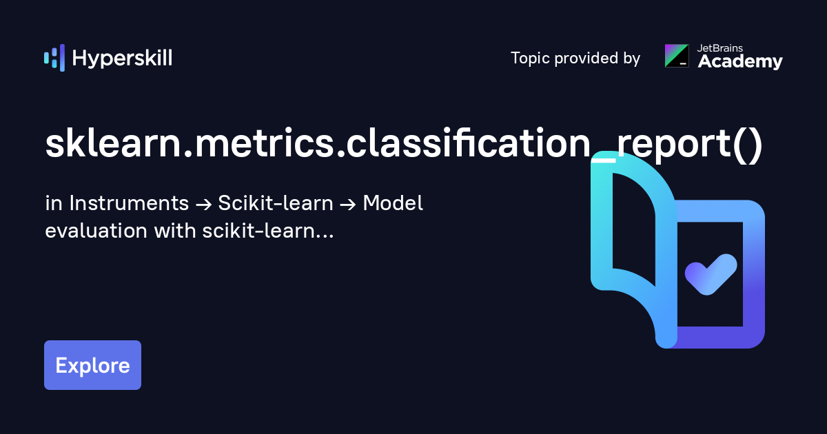 sklearn-metrics-classification-report-hyperskill