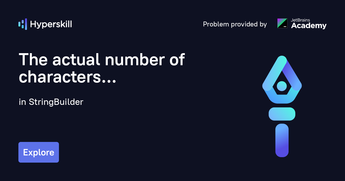 the-actual-number-of-characters-stringbuilder-hyperskill