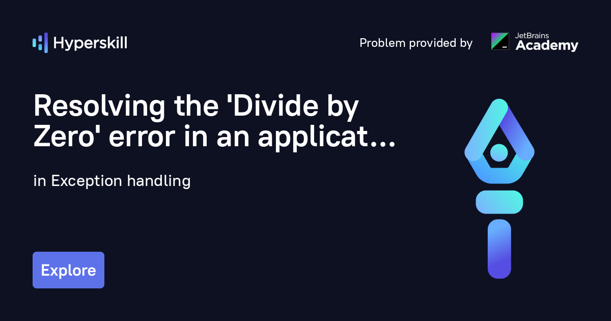 Resolving the 'Divide by Zero' error in an application · Exception ...