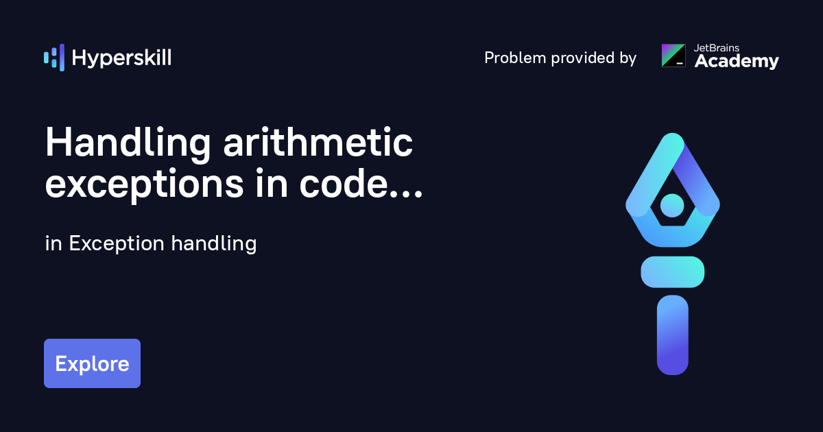 Handling arithmetic exceptions in code · Exception handling · Hyperskill
