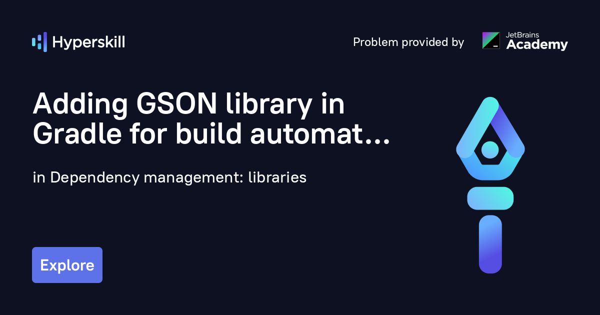 Adding GSON library in Gradle for build automation · Dependency