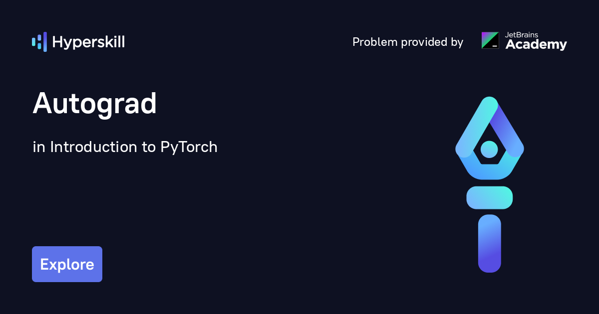 Autograd · Introduction To PyTorch · Hyperskill