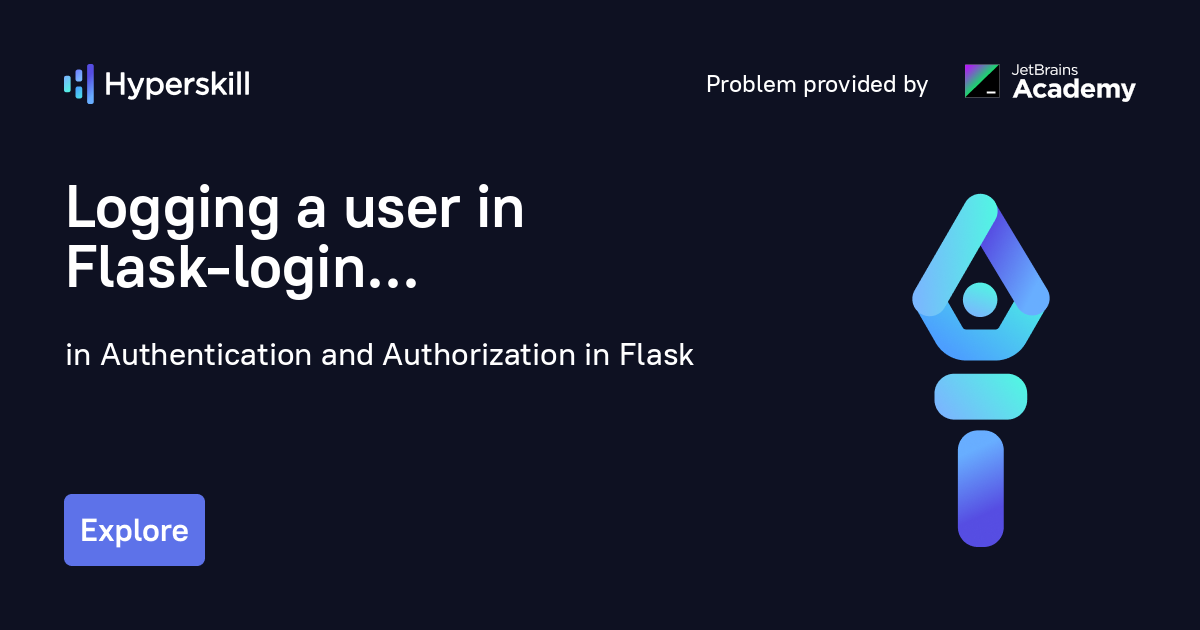 Logging a user in Flasklogin · Authentication and Authorization in