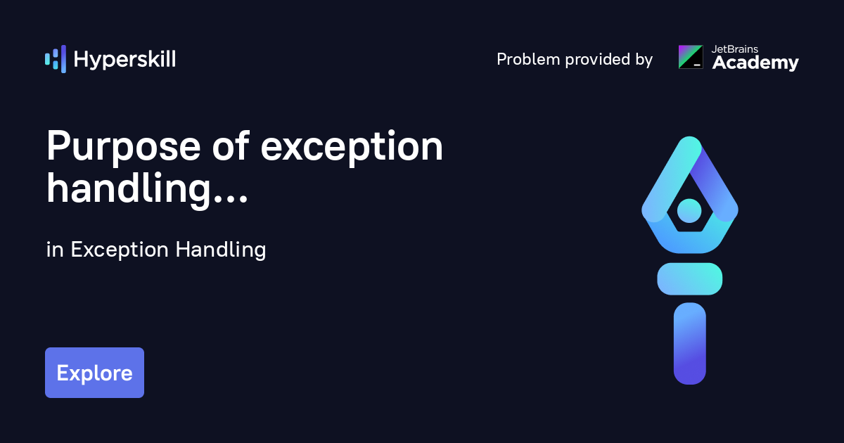 Purpose of exception handling · Exception Handling · Hyperskill