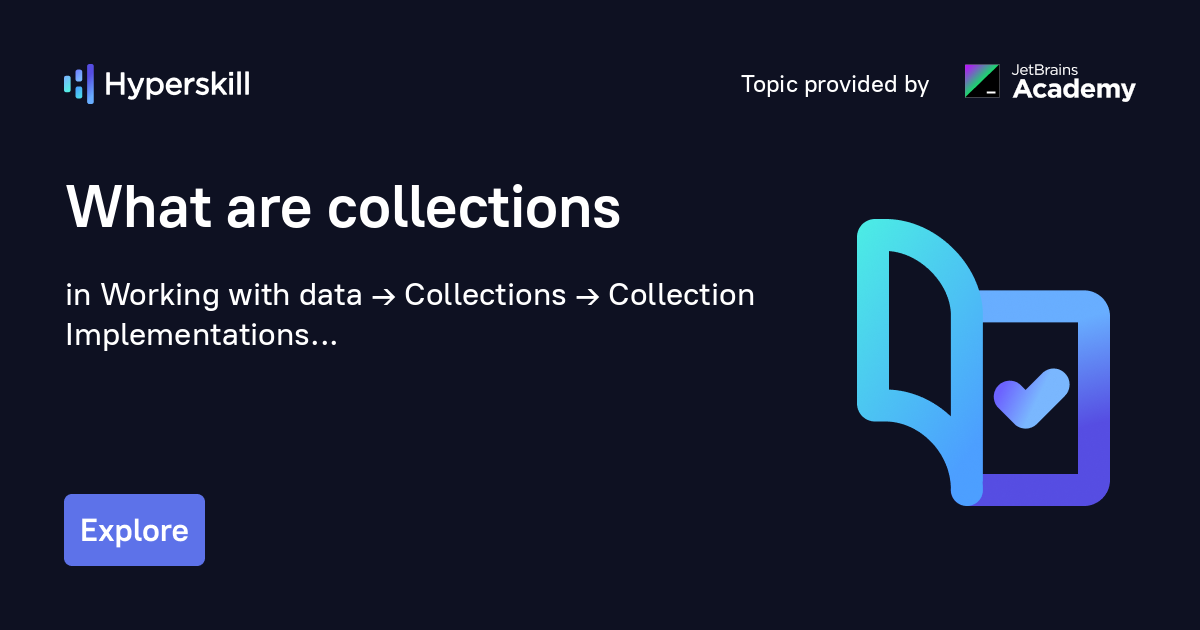 What are collections?