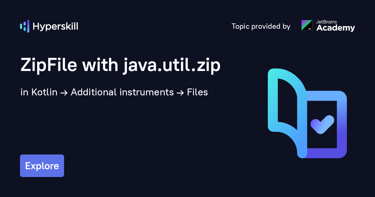 ZipFile with java.util.zip · Hyperskill