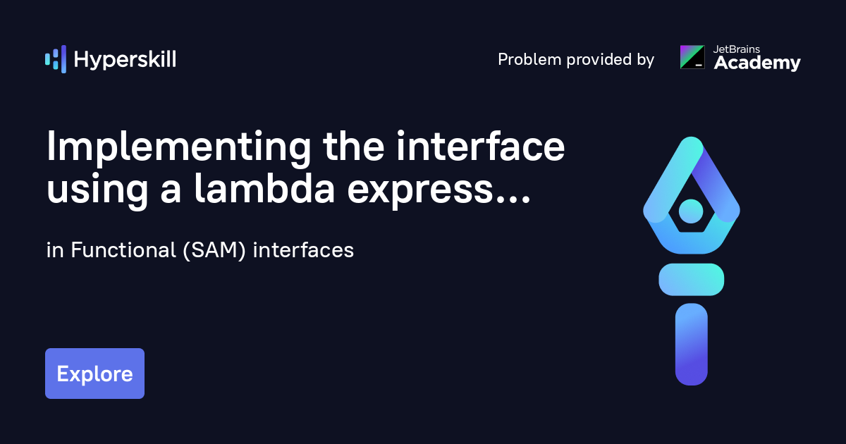 Implementing The Interface Using A Lambda Expression · Functional (SAM ...