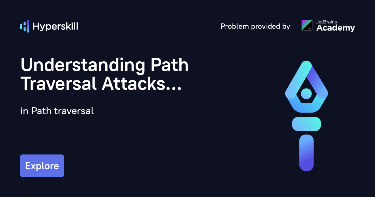 Understanding Path Traversal Attacks · Path traversal · Hyperskill