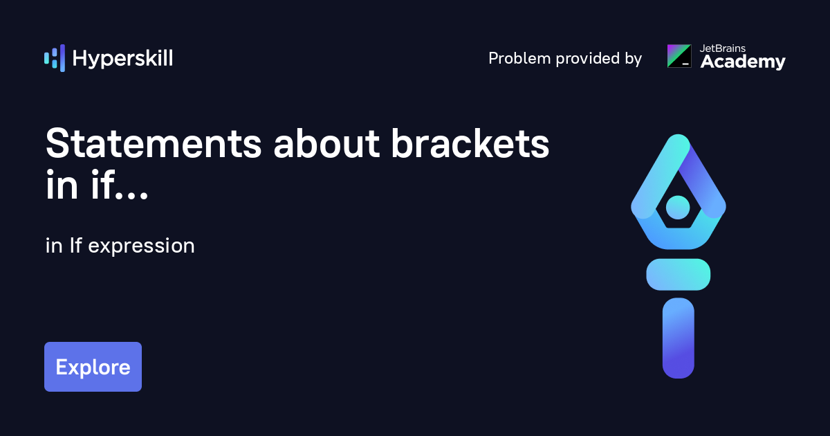 Statements about brackets in if · If expression · Hyperskill