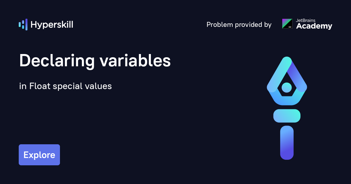 Declaring variables · Float special values · Hyperskill