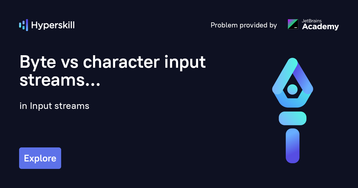 byte-vs-character-input-streams-input-streams-hyperskill